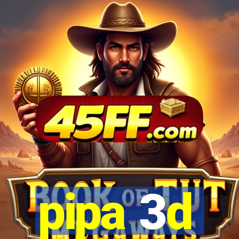 pipa 3d